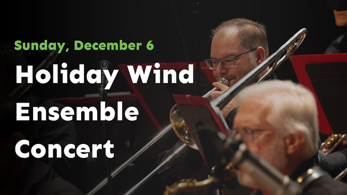 Holiday Wind Ensemble Concert at the James Lumber Center